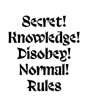 Secret ! Knowledge! Disobey! Normal! Rules, composé en Trickster de Jean-Baptiste Morizot. VTF
